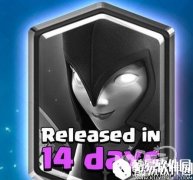 输出能力爆表新单位 皇室战争暗夜女巫6月1日解锁