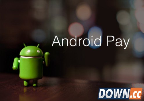 Android Pay即将上线 Google将推新的支付接口androidpay